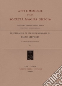 Miscellanea di studi in memoria di Enzo Lippolis. Ediz. italiana, inglese e francese libro di Vistoli F. (cur.)