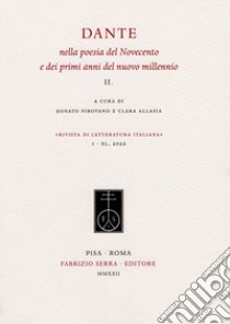 Dante nella poesia del Novecento e dei primi anni del nuovo millennio libro di Pirovano D. (cur.); Allasia C. (cur.)