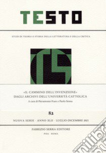 «Il cammino dell'invenzione» dagli archivi dell'Università Cattolica libro di Frare P. (cur.); Senna P. (cur.)