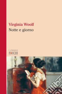 Notte e giorno libro di Woolf Virginia