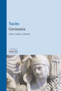 La Germania libro di Tacito Publio Cornelio