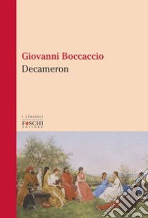 Decameron libro di Boccaccio Giovanni