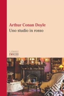 Uno studio in rosso libro di Doyle Arthur Conan