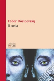 Il sosia libro di Dostoevskij Fëdor