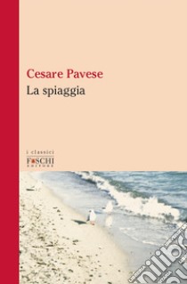 La spiaggia libro di Pavese Cesare