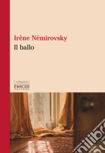 Il ballo libro di Némirovsky Irène