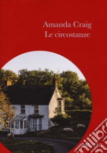 Le circostanze libro di Craig Amanda