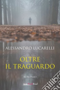 Oltre il traguardo, Alessandro Lucarelli