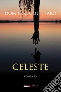 Celeste libro di Centinaro Dominga