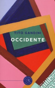 Occidente libro di Gandini Tito