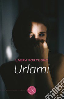 Urlami libro di Fortugno Laura