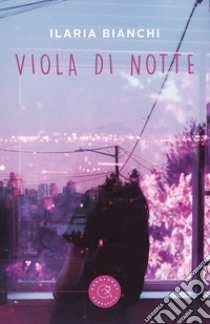 Viola di notte libro di Bianchi Ilaria