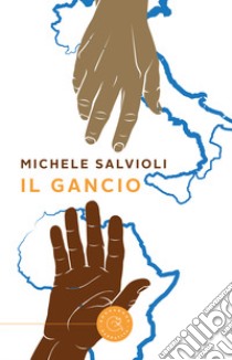 Il gancio libro di Salvioli Michele