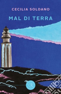 Mal di terra libro di Soldano Cecilia