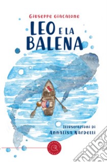 Leo e la balena libro di Giacalone Giuseppe