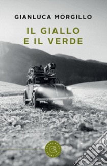 Il giallo e il verde libro di Morgillo Gianluca