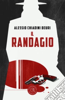 Il Randagio libro di Chiadini Beuri Alessio