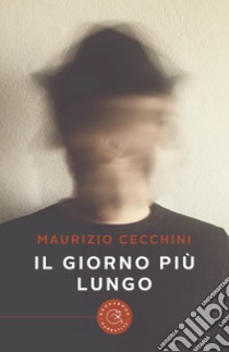 Il giorno più lungo libro di Cecchini Maurizio