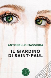 Il giardino di Saint-Paul libro di Massidda Antonello