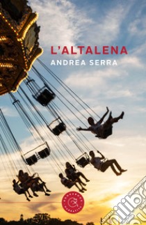 L'altalena libro di Serra Andrea