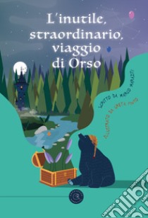 L'inutile, straordinario, viaggio di Orso libro di Carpita a tutti