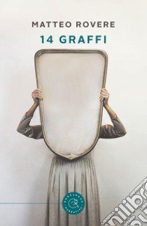 14 graffi libro di Rovere Matteo