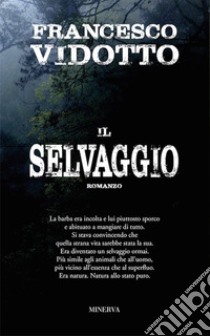 Il selvaggio libro di Vidotto Francesco