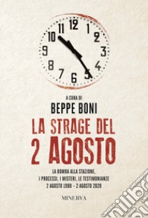 La strage del 2 agosto libro di Boni Beppe