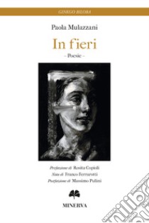 In fieri libro di Mulazzani Paola