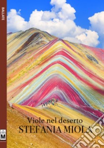 Viole nel deserto libro di Miola Stefania