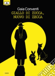 Giallo di zucca, nuovo di zecca libro di Conventi Gaia; Beltrami M. G. (cur.)