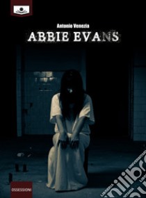 Abbie Evans libro di Venezia Antonio