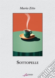 Sottopelle libro di Zito Mario