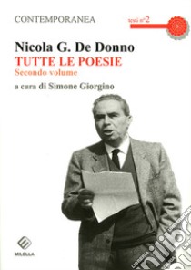 Tutte le poesie. Vol. 2 libro di De Donno Nicola G.; Giorgino S. (cur.)