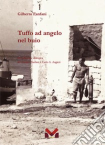 Tuffo ad angelo nel buio libro di Fanfani Gilberto