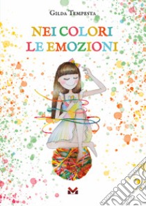 Nei colori le emozioni libro di Tempesta Gilda