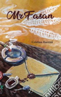 Mr Fasan libro di Razzini Cristian