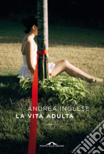 La vita adulta libro di Inglese Andrea