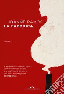 La fabbrica. Nuova ediz. libro di Ramos Joanne