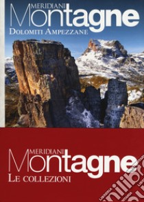 Dolomiti ampezzane-Dolomiti del Cadore. Con Carta geografica ripiegata libro