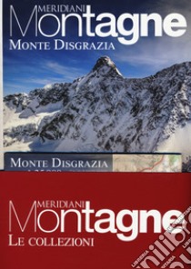 Monte Disgrazia-Parco nazionale dello Stelvio. Con cartine libro