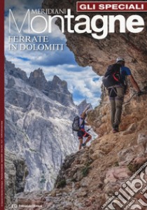 Ferrate in Dolomiti. Vol. 1 libro