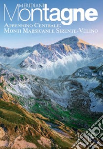 Appennino centrale. Monti Marsicani e Sirente-Velino libro