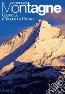 Grivola e valle di Cogne. Con Carta geografica ripiegata libro