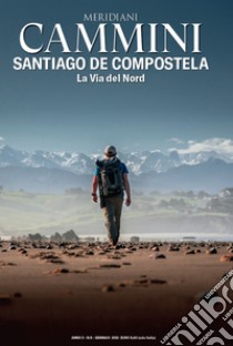 Santiago de Compostela. La Via del Nord libro