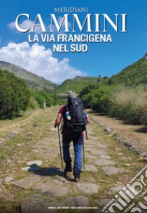 La Via Francigena nel Sud libro