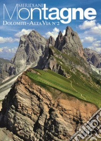 Dolomiti. Alta via n°2. Con Carta geografica ripiegata libro