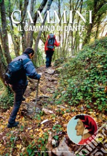 Il cammino di Dante. Con Carta geografica ripiegata libro