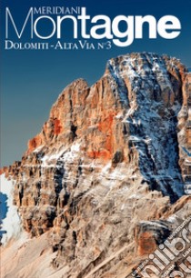 Dolomiti. Alta via n°3. Con Carta geografica ripiegata libro