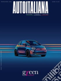 Auto italiana. Passione stile cultura. Ediz. illustrata. Vol. 7 libro